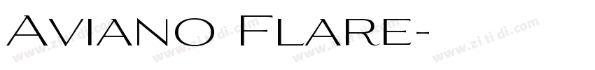 Aviano Flare字体转换